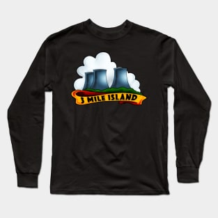 3 Mile Island Long Sleeve T-Shirt